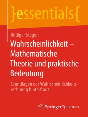 cover image of Wahrscheinlichkeit – Mathematische Theorie und praktische Bedeutung
